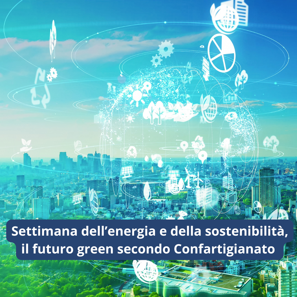 settimana confartigianato energia sostenibilita emilia romagna eventi ottobre 2024